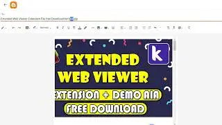 Extended Web Viewer Extension File free for Kodular