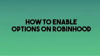 How to Enable Options on Robinhood