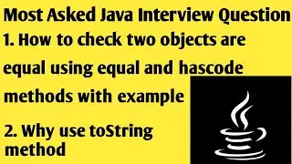 Hashcode and equals method in java | How to compare two object in java | toString Method #java