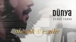 Dünya - Kemal Faruk | Akustik Ezgiler #4