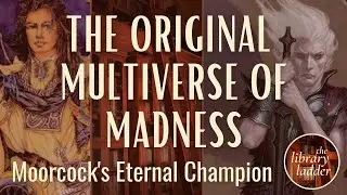 Michael Moorcock's Eternal Champion: Enter the Multiverse