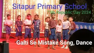 Galti Se Mistake || Sitapur Primary School || 75th Republic Day 2024 ||