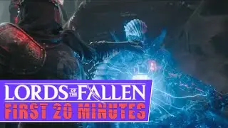 The Lords of the Fallen - First 20 Minutes Gameplay | No Commentary