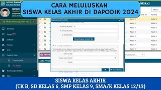 CARA MELULUSKAN SISWA KELAS AKHIR DI DAPODIK 2024 | TK B, KELAS 6, KELAS 9, KELAS 12/13, PAKET A,B,C