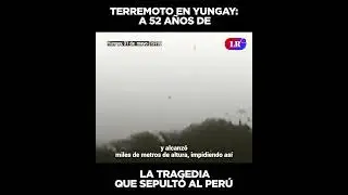 TERREMOTO EN YUNGAY