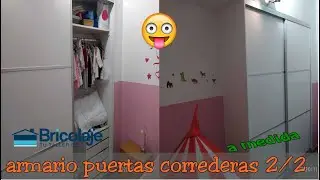 😜👉Cómo hacer un Armario de Puertas Correderas a Medida. 2/2
