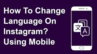 How To Change Language On Instagram? Using Mobile  | Trendz Plus
