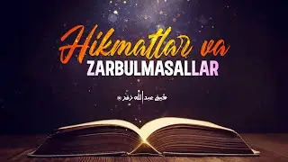 Hikmatlar va zarbulmasallar. | Ustoz Abdulloh Zufar