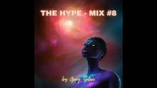 The Hype - Mix #8 (#NewMusicFriday - 05 May 2023)