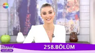 Hayat Güzeldir 258. Bölüm
