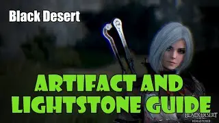 [Black Desert] Beginner Guide to Lightstone and Artifact System!