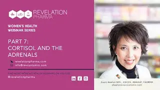 7 – Cortisol and the Adrenals with Pharmacist Zoom Heaton