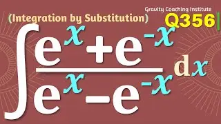 Q356 | ∫(e^x+e^(-x)) / (e^x-e^(-x)) dx | Integral of ex + e-x / ex - e-x | Integration ex+e-x/ex-e-x