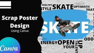 Scrap Poster Design using Canva - Tutorial