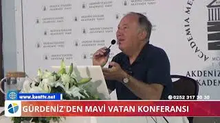 GÜRDENİZ'DEN MAVİ VATAN KONFERANSI