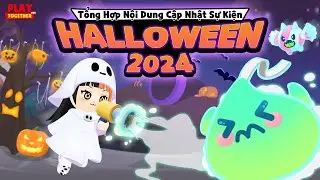 PLAY TOGETHER VNG | TỔNG HỢP NỘI DUNG CẬP NHẬT PLAY TOGETHER SỰ KIỆN HALLOWEEN 2024