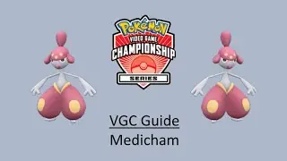 Medicham - Early VGC Guide by 3x Regional Champion
