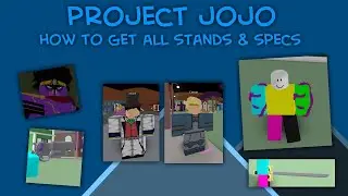 Project JoJo How To Get All Stands & Specs