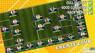 CREATE CLUB Soccer Manager 2023 Save Data MOD Full Facility, Money (Game Android)