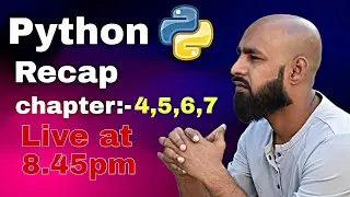 Complete Python Course | Recap Chapter :- 4, 5, 6, 7 #python , #coding, #programming