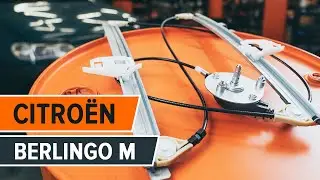 Hoe een raammechanisme vervangen op een CITROËN BERLINGO M [HANDLEIDING AUTODOC]