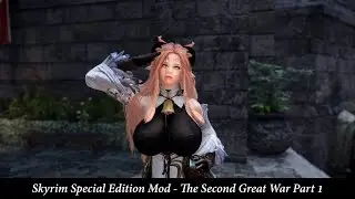 Skyrim Mods || Best Skyrim Mods 2022 || Skyrim Special Edition Mod - The Second Great War Part 1