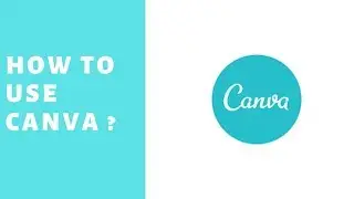 How to use Canva? | 2020