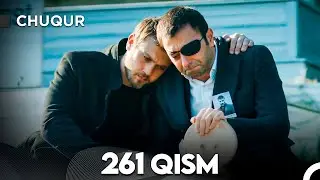 Chuqur 261-qism (O'zbek tilida)