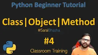 Class | Object | Method | Members of Class | Python Beginner Tutorial | #4