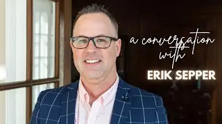 A Conversation with Erik Sepper