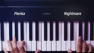 Plenka - Nightmare (Кавер). Красивая мелодия на пианино
