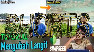Cara Mengubah Langit di Foto | Tutorial Snapseed 