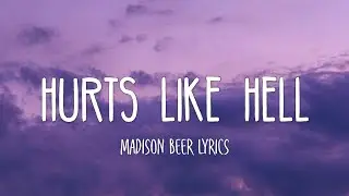 Madison Beer - Hurts Like Hell (Lyrics)