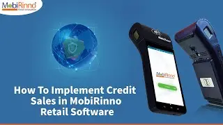 How To Implement Credit Sales In MobiRinno Retail Software.