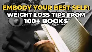 Best Weight Loss Tips From 100+ Books