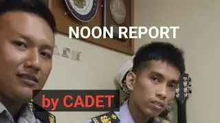 NOON REPORT oleh CADET - Ship Channel