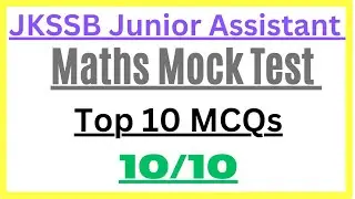 Junior Assistant || Maths Mock Test || Top 10 MCQs ||