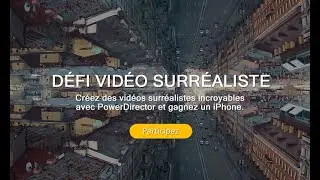 Défi Surréaliste de CyberLink