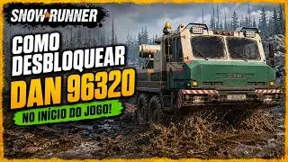 SNOWRUNNER | HOW TO UNLOCK THE DAN 96320