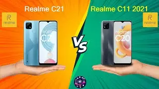 Realme C21 Vs Realme C11 2021 - Full Comparison [Full Specifications]