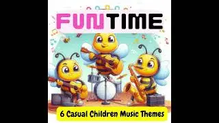 FunTime: Casual Children Music Themes