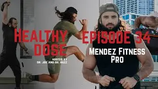 Episode 34: Mendez Fitness Pro