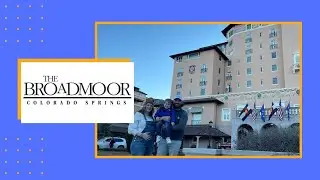 COLORADO SPRINGS: We Visited The Broadmoor Hotel & Resort!
