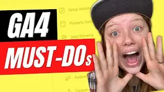 8 GA4 Settings You DON'T Want to Miss (2023 Property Setup MUSTS)