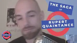The saga of Rupert Quaintance: A cautionary tale