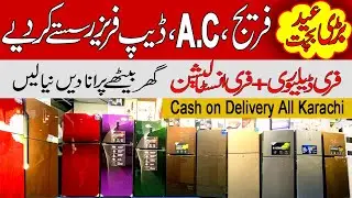 Fridge & AC With Free Delivery in Karachi | Eid Offfer | Electronics Wholesale Market in Karachi