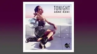 Anne Rani - Tonight (Lyric Video)