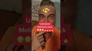 Unlimitierte Motivation-Hack 😳😳🤯🔥🔥🔥🔥