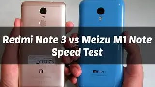 Redmi Note 3 vs Meizu m1 Note speed test