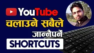 YouTube Shortcut Keys You Must Know in NEPALI | 2023